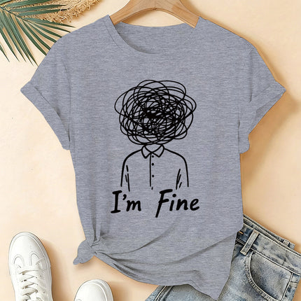 I'm Fine Creative Printed Loose Short-Sleeve